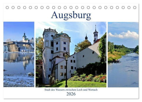 Augsburg - Stadt des Wassers zwischen Lech und Wertach (Tischkalender 2026 DIN A5 quer), CALVENDO Monatskalender