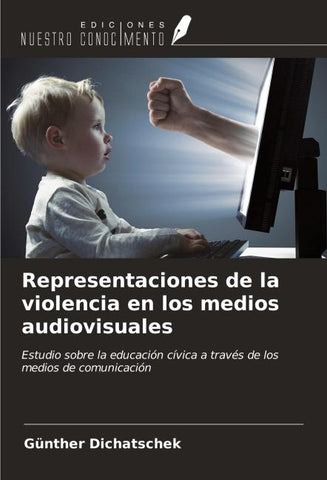Representaciones de la violencia en los medios audiovisuales