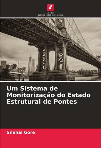 Um Sistema de Monitorização do Estado Estrutural de Pontes