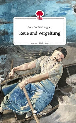Reue und Vergeltung. Life is a Story - story.one