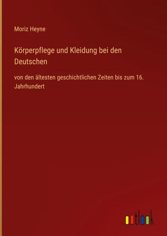 Körperpflege und Kleidung bei den Deutschen