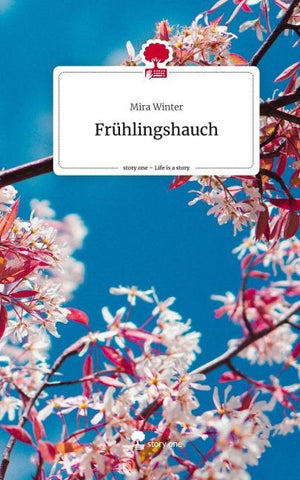 Frühlingshauch. Life is a Story - story.one