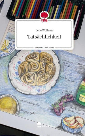 Tatsächlichkeit. Life is a Story - story.one