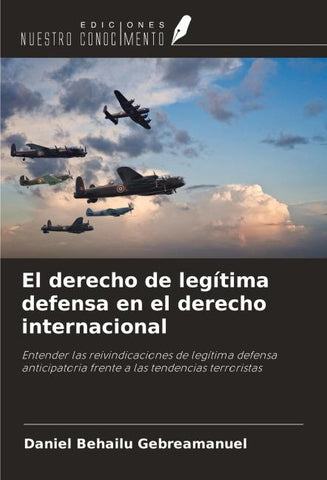 El derecho de legítima defensa en el derecho internacional