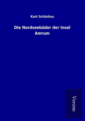 Die Nordseebäder der Insel Amrum