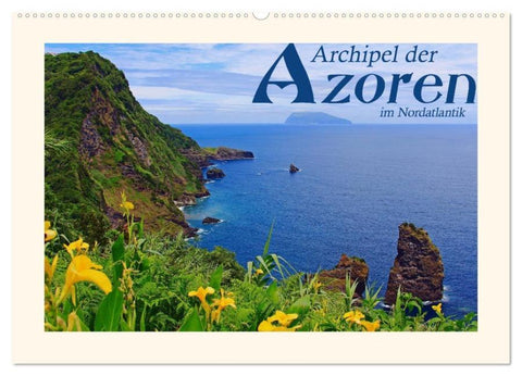 Archipel der Azoren im Nordatlantik (Wandkalender 2026 DIN A2 quer), CALVENDO Monatskalender