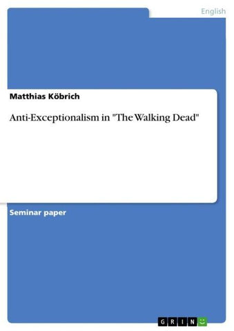 Anti-Exceptionalism in "The Walking Dead"