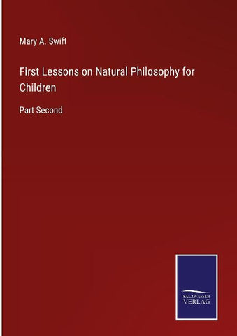First Lessons on Natural Philosophy for Children