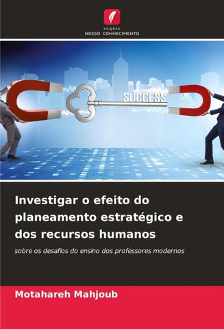 Investigar o efeito do planeamento estratégico e dos recursos humanos
