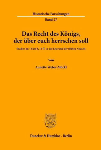 Das Recht des Königs, der über euch herrschen soll.