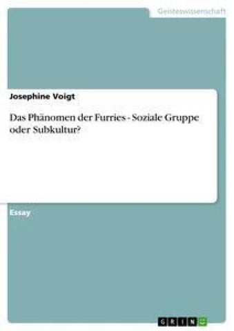 Das Phänomen der Furries - Soziale Gruppe oder Subkultur?