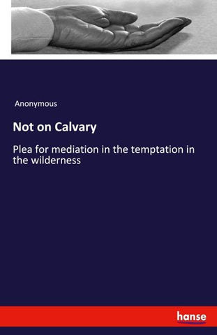 Not on Calvary