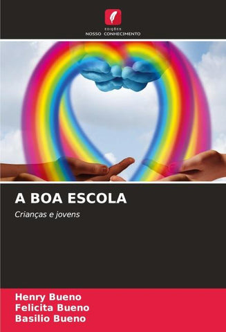 A BOA ESCOLA