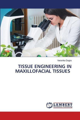 TISSUE ENGINEERING IN MAXILLOFACIAL TISSUES