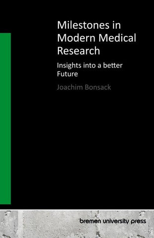 Milestones in Modern Medical Research