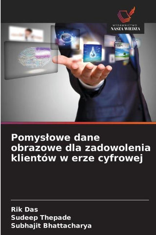 Pomys¿owe dane obrazowe dla zadowolenia klientów w erze cyfrowej