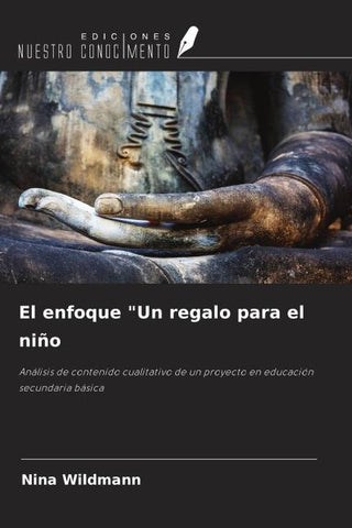 El enfoque "Un regalo para el niño