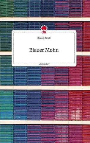 Blauer Mohn. Life is a Story - story.one