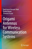 Origami Antennas for Wireless Communication Systems