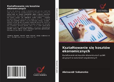 Kszta¿towanie si¿ kosztów ekonomicznych
