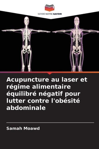 Acupuncture au laser et régime alimentaire équilibré négatif pour lutter contre l'obésité abdominale