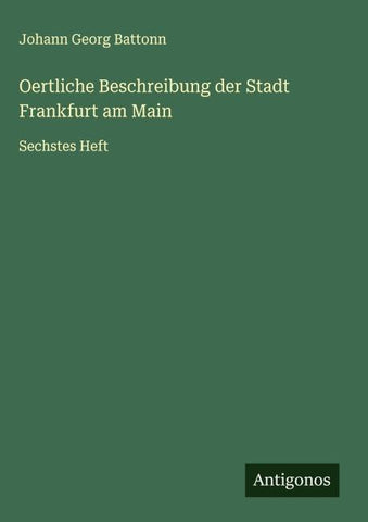 Oertliche Beschreibung der Stadt Frankfurt am Main
