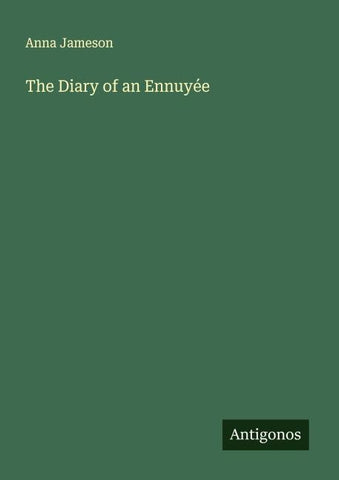 The Diary of an Ennuyée