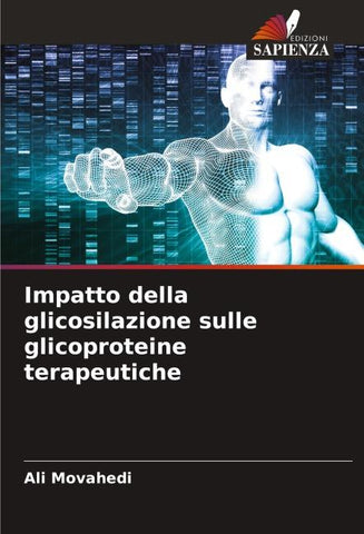 Impatto della glicosilazione sulle glicoproteine terapeutiche