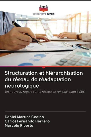 Structuration et hiérarchisation du réseau de réadaptation neurologique
