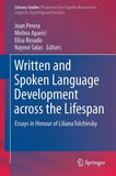 Written and Spoken Language Development across the Lifespan