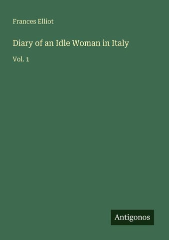 Diary of an Idle Woman in Italy