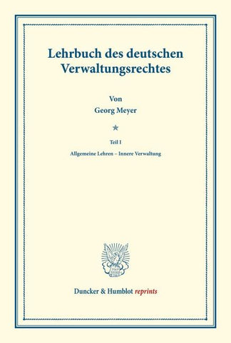 Lehrbuch des deutschen Verwaltungsrechtes.