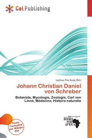 Johann Christian Daniel von Schreber