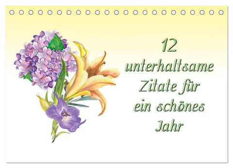 12 unterhaltsame Zitate für ein schönes Jahr (Tischkalender 2026 DIN A5 quer), CALVENDO Monatskalender