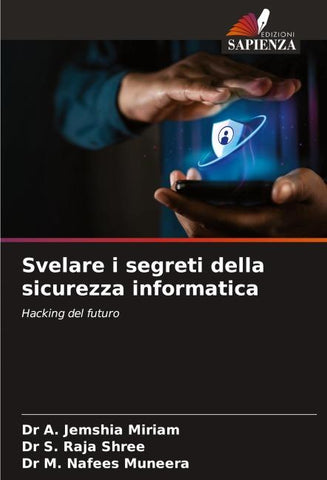 Svelare i segreti della sicurezza informatica