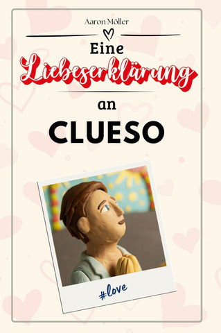 Eine Liebeserklärung an Clueso