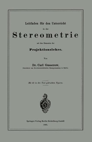 Leitfaden für den Unterricht in der Stereometrie mit den Elementen der Projektionslehre
