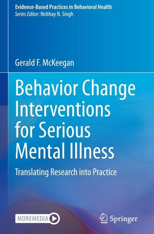 Behavior Change Interventions for Serious Mental Illness