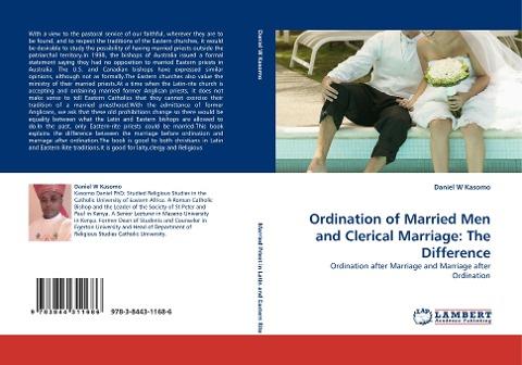 Ordination of Married Men and Clerical Marriage: The Difference