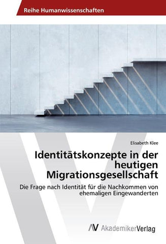 Identitätskonzepte in der heutigen Migrationsgesellschaft