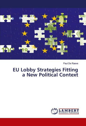 EU Lobby Strategies Fitting a New Political Context
