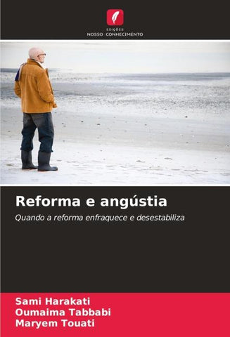 Reforma e angústia