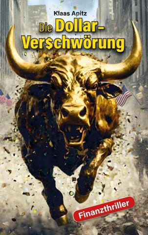Die Dollar-Verschwörung