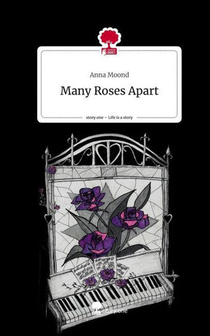 Many Roses Apart. Life is a Story - story.one