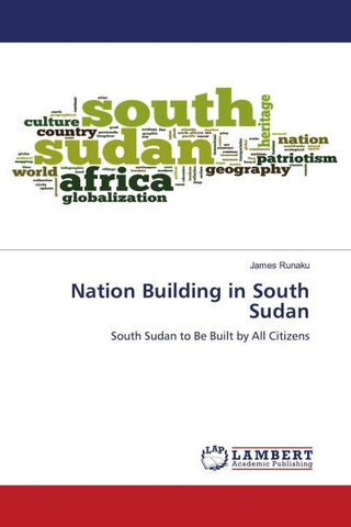 Nation Building in South Sudan