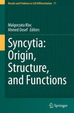 Syncytia: Origin, Structure, and Functions