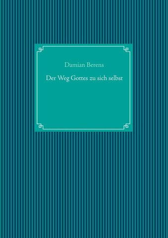 Der Weg Gottes zu sich selbst