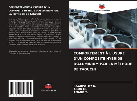 COMPORTEMENT À L'USURE D'UN COMPOSITE HYBRIDE D'ALUMINIUM PAR LA MÉTHODE DE TAGUCHI