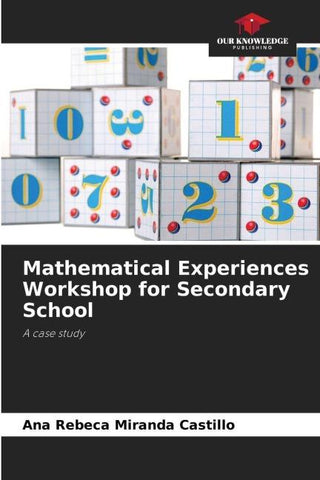 Mathematical Experiences Workshop for Secondary School