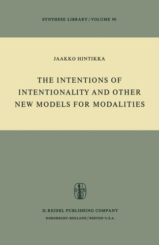 The Intentions of Intentionality and Other New Models for Modalities